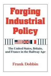 Forging Industrial Policy - Frank Dobbin