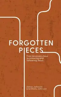 Forgotten Pieces - Johnson Jamie