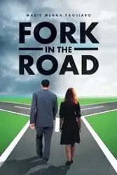 Fork in the Road - Marie Pagliaro Menna