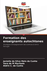 Formation des enseignants autochtones - Silva da Melo da Cunha Janielle