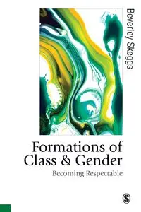 Formations of Class & Gender - Bev Skeggs