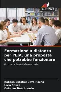 Formazione a distanza per l'EJA, una proposta che potrebbe funzionare - Silva Rocha Robson Escotiel