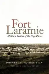 Fort Laramie - Douglas McChristian  C.