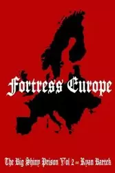 Fortress Europe - Ryan Bartek