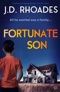 Fortunate Son - Rhoades J.D.