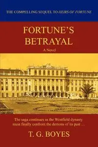 Fortune's Betrayal - Boyes T. G.