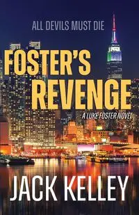 Foster's Revenge - Kelley Jack