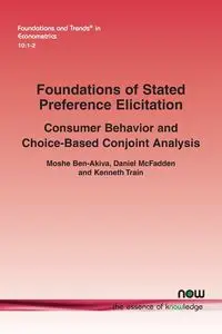 Foundations of Stated Preference Elicitation - Moshe Ben-Akiva