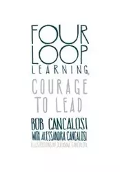 Four Loop Learning - Bob Cancalosi