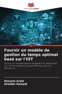 Fournir un modèle de gestion du temps optimal basé sur l'IOT - Arabi Hossein