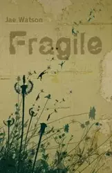 Fragile - Jae Watson