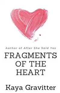 Fragments of the Heart - Gravitter Kaya