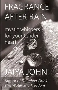 Fragrance After Rain - John Jaiya