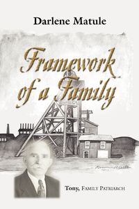 Framework of a Family - Darlene Matule
