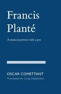 Francis Planté - Oscar Comettant