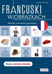 Francuski w obrazkach. Słówka, rozmówki, gramatyka - Agnieszka Wrzesińska