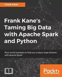 Frank Kane's Taming Big Data with Apache Spark and Python - Frank Kane