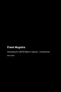 Frank Mugisha - Omar Salim