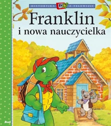 Franklin i nowa nauczycielka - Paulette Bourgeois, Patrycja Zarawska