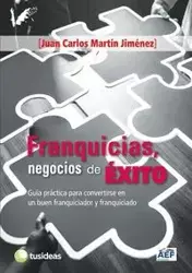 Franquicias, negocios de ÉXITO - Juan Carlos Martín