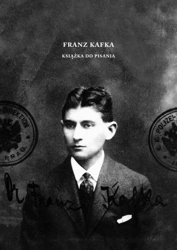 Franz Kafka. Książka do pisania - Grzegorz red. Jankowicz