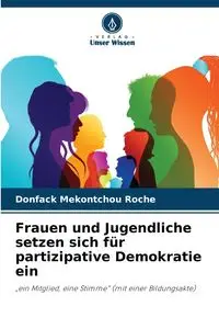 Frauen und Jugendliche setzen sich für partizipative Demokratie ein - MEKONTCHOU ROCHE Donfack