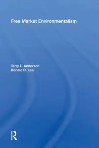 Free Market Environmentalism - Anderson Terry L.