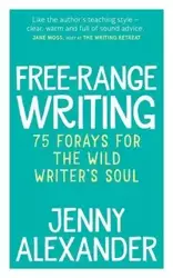 Free-Range Writing - Alexander Jenny