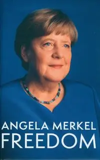 Freedom - Angela Merkel