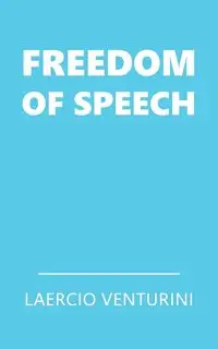 Freedom of Speech - Venturini Laercio