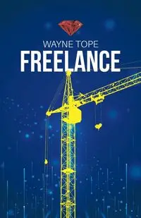 Freelance - Wayne Tope