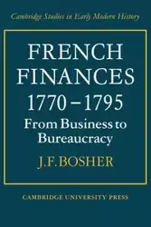 French Finances 1770 1795 - Bosher J. F.