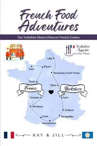 French Food Adventures - Kay Atkinson