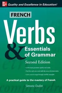 French Verbs & Essentials of Grammar - Simone Oudot