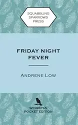 Friday Night Fever - Low Andrene