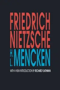 Friedrich Nietzsche - Mencken H.L.