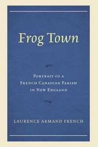 Frog Town - Laurence Armand French