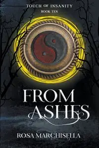 From Ashes - Rosa Marchisella