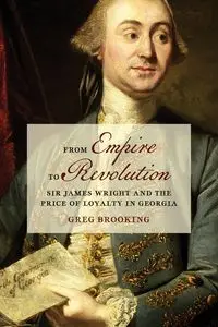 From Empire to Revolution - Greg Brooking