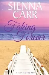 From Faking to Forever - Carr Sienna