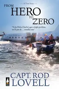 From Hero to Zero - Rod Lovell Capt.