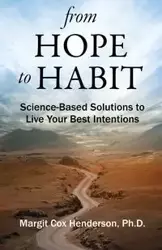 From Hope to Habit - Margit Henderson