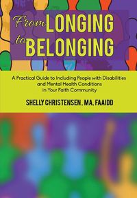 From Longing to Belonging - Shelly Christensen