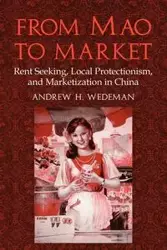 From Mao to Market - Andrew Wedeman