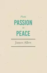 From Passion to Peace - Allen James