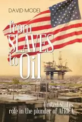 From Slaves to Oil - David Model