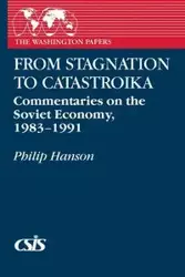 From Stagnation to Catastroika - Philip Hanson