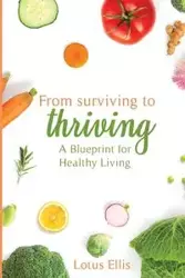 From Surviving to Thriving - Ellis Lotus