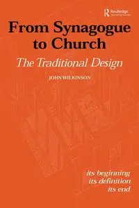 From Synagogue to Church - John Wilkinson