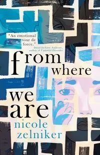 From Where We Are - Nicole Zelniker